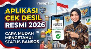 Aplikasi Cek Desil Resmi 2026: Cara Mudah Mengetahui Status Bansos