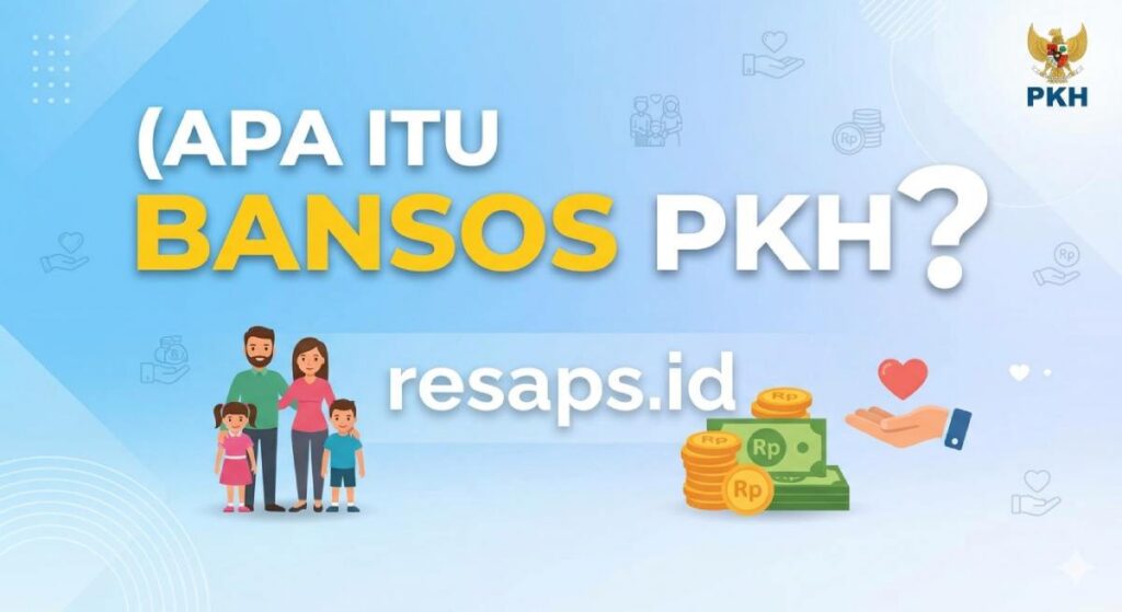 Berita PKH Hari Ini Kapan Cair 2026? Cek Jadwal Resmi & Status KKS!