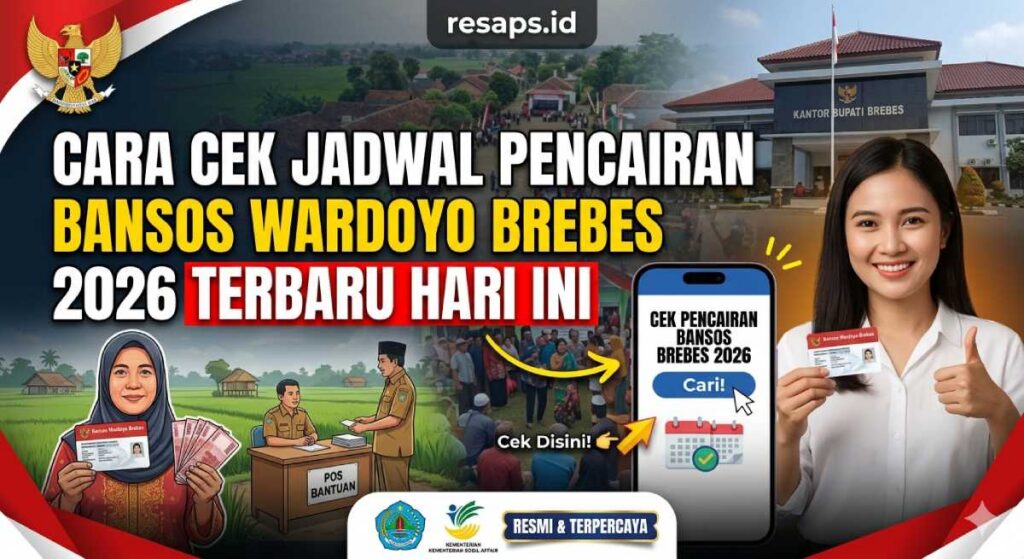 Cara Cek Jadwal Pencairan Bansos Wardoyo Brebes 2026 Terbaru Hari Ini
