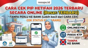 Cara Cek PIP Hetifah 2026 Terbaru Secara Online Tanpa Perlu ke Bank