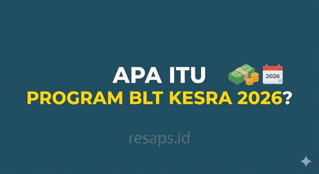 Cara Daftar BLT Kesra Terbaru 2026 Lewat HP dan Jadwal Cairnya Cara Daftar BLT Kesra Terbaru 2026 Lewat HP dan Jadwal Cairnya