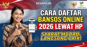 Cara Daftar Bansos Online 2026 Lewat HP: Syarat Mudah Langsung Cair!
