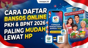 Cara Daftar Bansos Online PKH & BPNT 2026 Paling Mudah Lewat HP