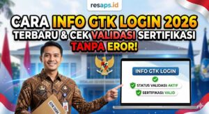 Cara Info GTK Login 2026 Terbaru: Cek Validasi Sertifikasi Tanpa Eror