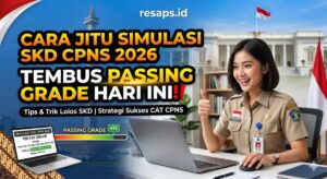 Cara Jitu Simulasi SKD CPNS 2026 Tembus Passing Grade Hari Ini