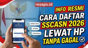Info Resmi Cara Daftar SSCASN 2026 Lewat HP Tanpa Gagal