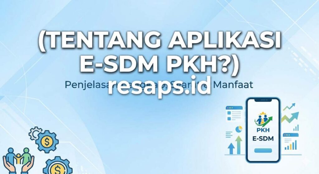 Panduan E-SDM PKH Login 2026: Cara Absen FDS & Atasi Akun Terblokir Panduan E-SDM PKH Login 2026: Cara Absen FDS & Atasi Akun Terblokir