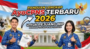 Panduan Lengkap AyoCPNS Terbaru 2026 untuk Pejuang NIP