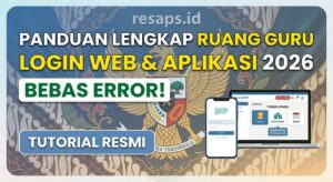 Panduan Lengkap Ruang Guru Login Web & Aplikasi 2026, Bebas Error!
