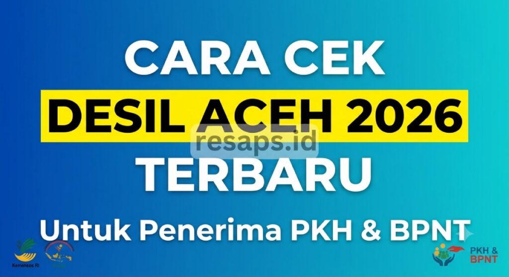 Cara Cek Desil Aceh 2026 Terbaru untuk Penerima PKH dan BPNT