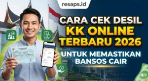 Cara Cek Desil KK Online Terbaru 2026 untuk Memastikan Bansos Cair