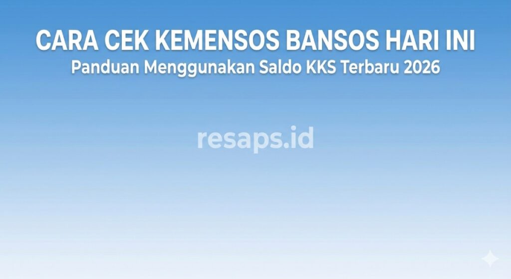 Cara Cek Kemensos Bansos Hari Ini Panduan Menggunakan Saldo KKS Terbaru 2026